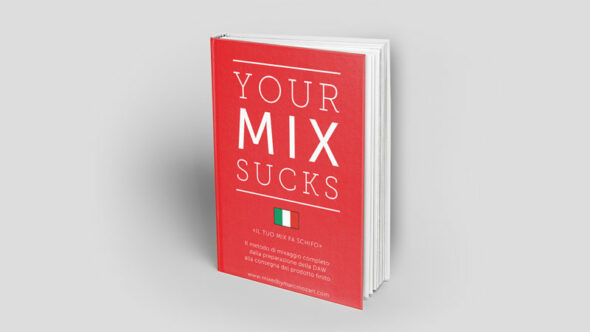 YOUR MIX SUCKS eBook (Italian)